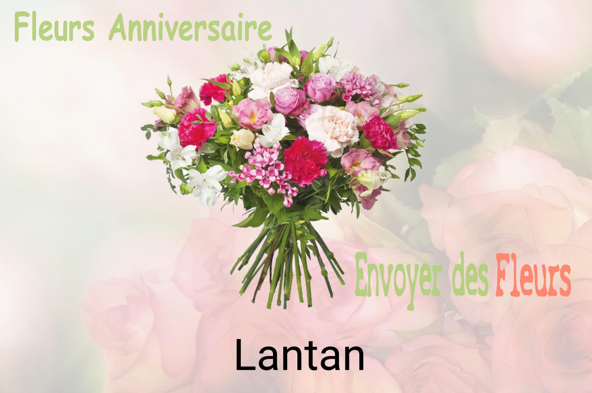 Bouquet de fleurs d’anniversaire livré à Lantan